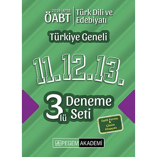 Pegem 2019 ABT Trk Dili ve Edebiyat retmenlii Trkiye Geneli 3 Deneme (11.12.13) Pegem Akademi Yaynlar