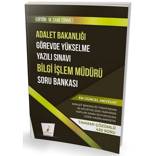 Pelikan GYS Adalet Bakanl��� Bilgi ��lem M�d�r� Soru Bankas� ��z�ml� G�revde Y�kselme - M. Sami S�nmez Pelikan Yay�nevi