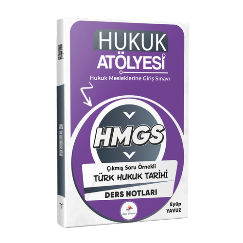 Dizgi Kitap 2026 Hukuk At�lyesi HMGS Hukuk Mesleklerine Giri� S�nav� ��km�� Soru �rnekli T�rk Hukuk Tarihi Ders Notlar� Ey�p Yavuz