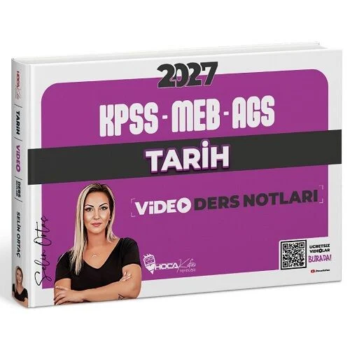 Hoca Kafas� 2027 KPSS MEB-AGS Tarih Video Ders Notlar� - Selin Orta� Hoca Kafas� Yay�nlar�