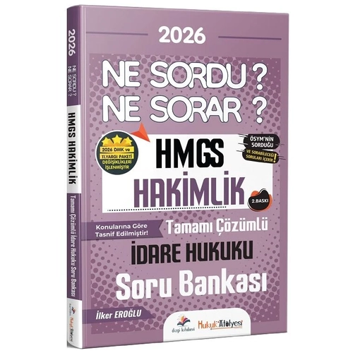 Dizgi Kitap 2026 Hukuk At�lyesi HMGS Hakimlik �dare Hukuku Ne Sordu Ne Sorar Soru Bankas� ��z�ml� - �lker Ero�lu Dizgi Kitap