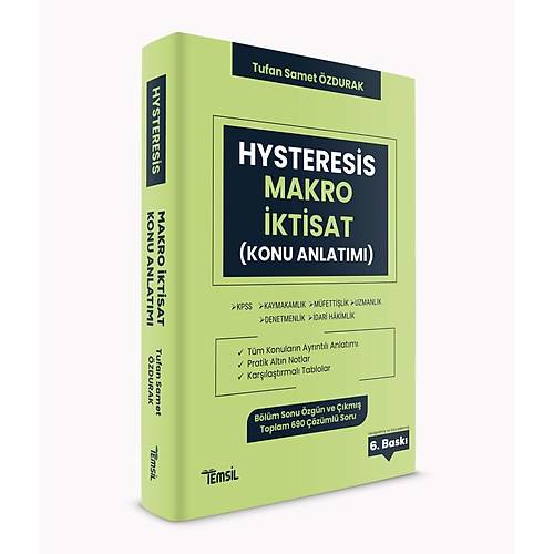 Temsil HYSTERES�S KPSS A Grubu Kaymakaml�k Hakimlik Makro �ktisat Konu Anlat�m� 6. Bask� - Tufan Samet �zdurak Temsil Yay�nlar�