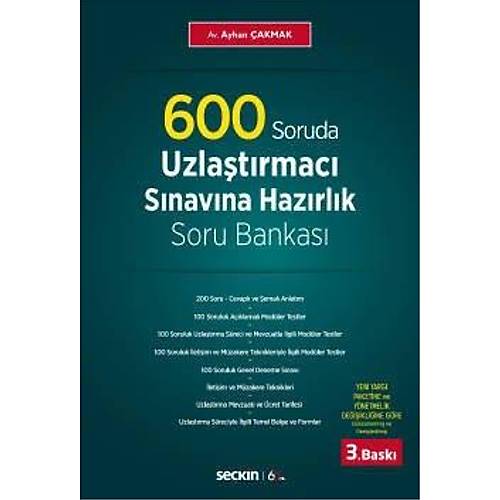 600 Soruda Uzlaþtýrmacýlýk Sýnavýna Hazýrlýk Soru Bankasý - Ayhan Çakmak