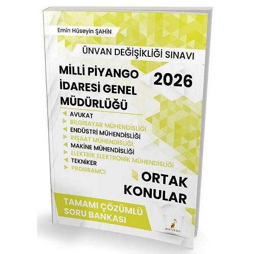 Pelikan 2026 GYS �DS Milli Piyango �daresi Genel M�d�rl��� Ortak Konular Soru Bankas� ��z�ml� G�revde Y�kselme �nvan De�i�ikli�i - Emin H�seyin �ahin Pelikan Yay�nevi