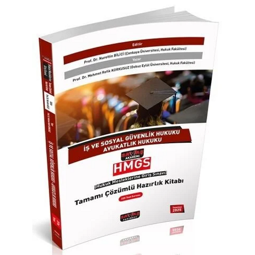 Sava� Yay�nlar� 2025 HMGS �� ve Sosyal G�venlik Hukuku Avukatl�k Hukuku Tamam� ��z�ml� Haz�rl�k Kitab�