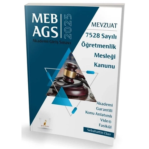 Pelikan MEB-AGS Mevzuat Bilgisi 7528 Say�l� ��retmenlik Mesle�i Kanunu Konu Anlat�ml� Video Fasik�l - Sebahattin Eker Pelikan Yay�nlar�