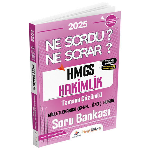Dizgi Kitap 2025 Hukuk At�lyesi HMGS Milletleraras� Hukuk Ne Sordu Ne Sorar Soru Bankas� ��z�ml� Ekrem Benzer
