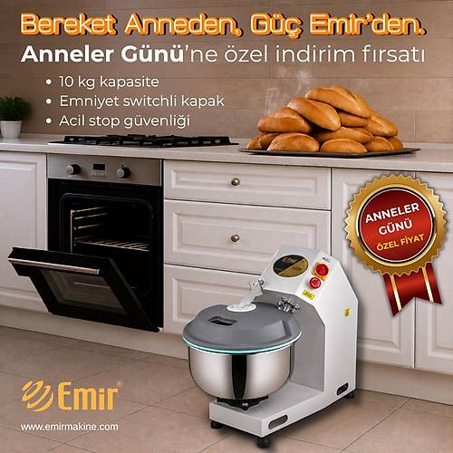 Emir 10 kg Hamur Yo�urma Makinesi � Ev Tipi Profesyonel Ekmek ve Pizza Yo�urma Robotu, G�venlik Kapakl�, �ocuk Dostu Tasar�m