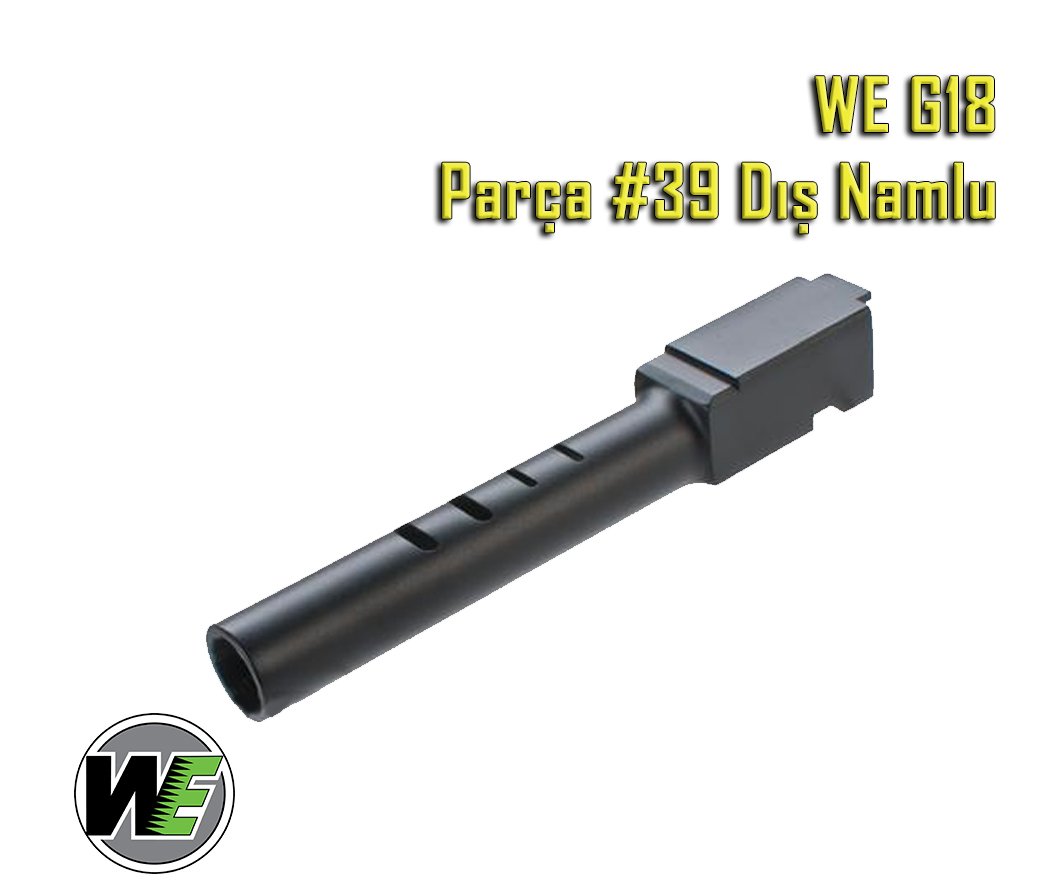 WE G18 DIŞ NAMLU Parça.39