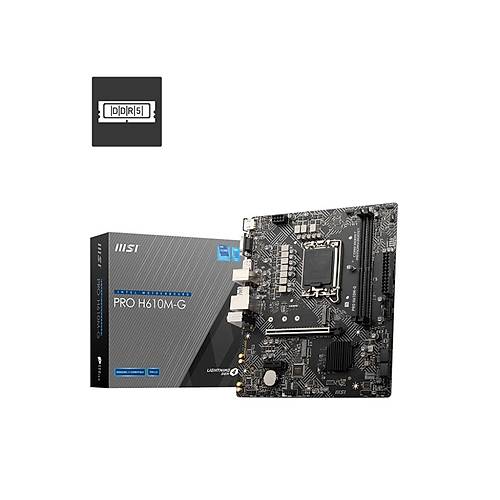 MSI Pro H610M-G Soket 1700 Ddr5 5600Mhz(Oc) Hdmi Vga Dp M.2 Usb3.2 1X 1G Lan Matx