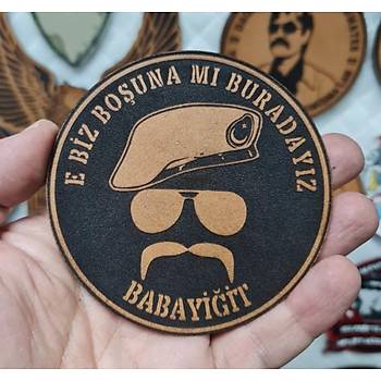 E BZ BOUNAMI BURADAYIZ BABAYT  Deri PE - SYAH Arma - Askeri Patch 8 Cm ap