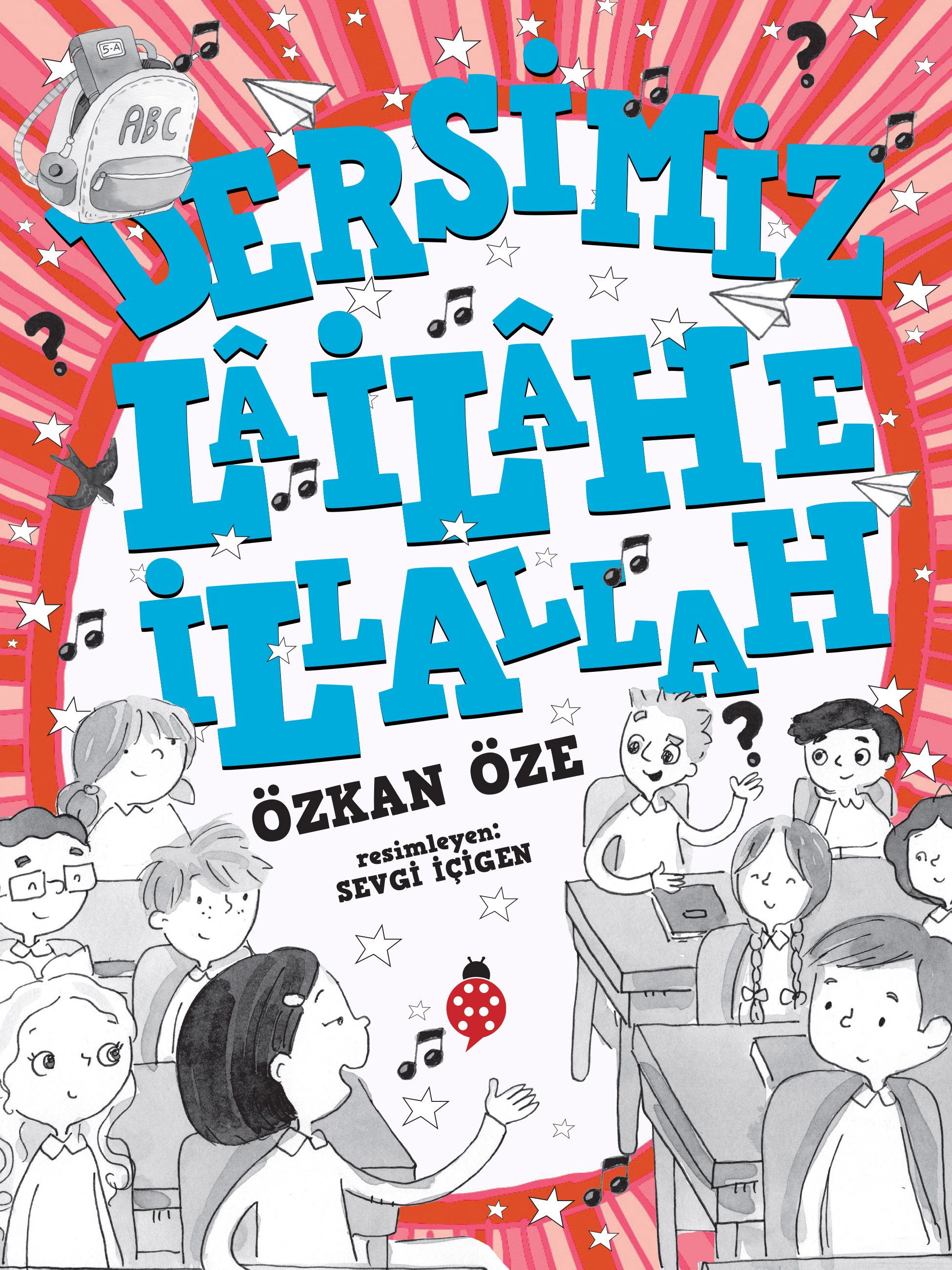 Dersimiz Lâ İlâhe İllallah / Özkan Öze