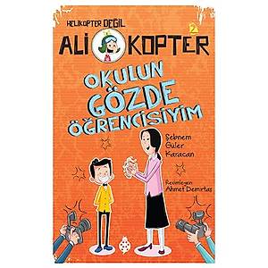 Ali Kopter - 2 / Okulun G�zde ��rencisiyim