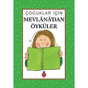 �ocuklar ��in Mevlana'dan �yk�ler