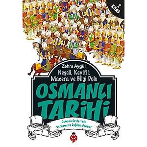 Osmanl� Tarihi - 7 / Zehra Ayg�l