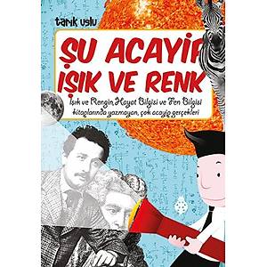 Şu Acayip Işık ve Renk