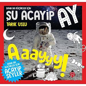Daha da K���kler ��in �U ACAY�P AY - Tar�k Uslu