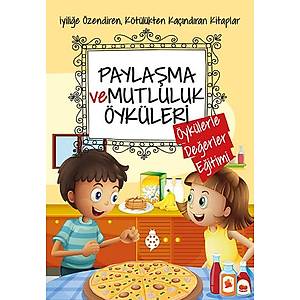 Payla�ma ve Mutluluk �yk�leri