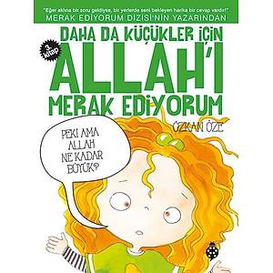 Daha da K���kler ��in Allah'� Merak Ediyorum - 3 / �zkan �ze