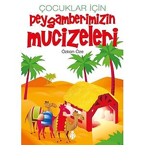 �ocuklar ��in Peygamberimizin Mucizeleri