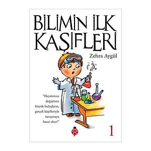 Bilimin �lk Ka�ifleri - 1 / Zehra Ayg�l