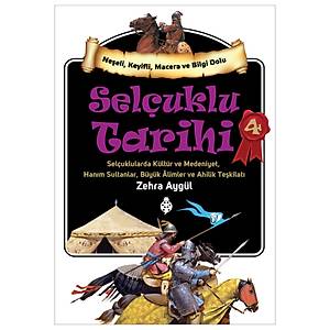 Sel�uklu Tarihi - 4 / Zehra Ayg�l