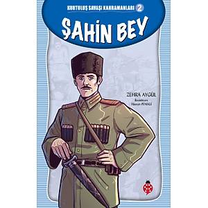 Kurtulu� Sava�� Kahramanlar�-2 �AH�N BEY /Zehra Ayg�l