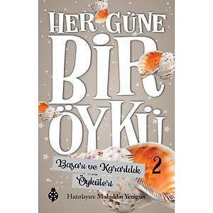 HER G�NE B�R �YK� - 2 / Ba�ar� ve Kararl�l�k �yk�leri / Muhiddin Yenig�n