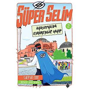 S�per Selim - 2 / Ayasofya'da Esrarengiz Kay�p