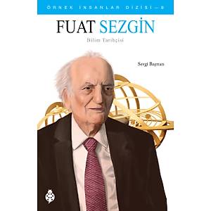�rnek �nsanlar Dizisi - 9 / FUAT SEZG�N -Sevgi Ba�man