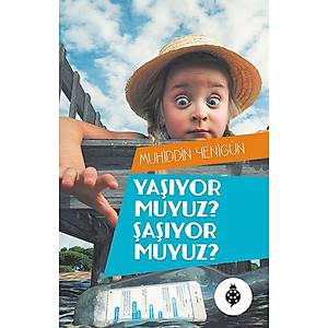 Ya��yor Muyuz? �a��yor Muyuz?