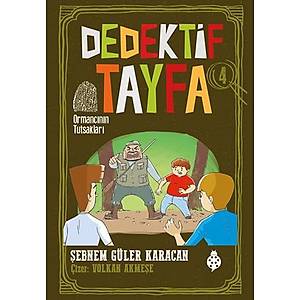 Dedektif Tayfa - 4 / Ormanc�n�n Tutsaklar�
