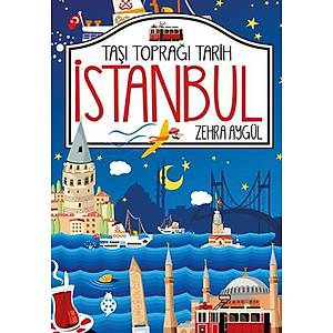 Ta�� Topra�� Tarih �stanbul / Zehra Ayg�l