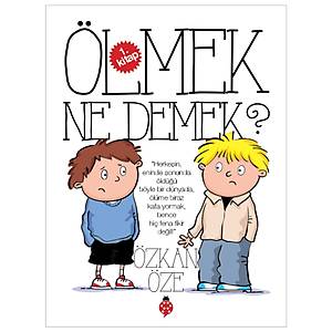 �lmek Ne Demek? - �zkan �ze