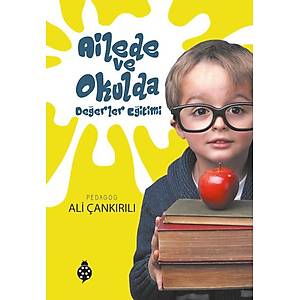 Ailede ve Okulda De�erler E�itimi