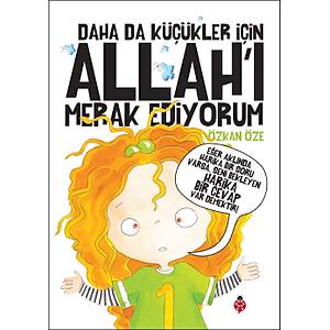 Daha da K���kler ��in Allah'� Merak Ediyorum (KARTON KAPAK)(B�R�NC� HAMUR) / �zkan �ze