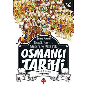 Osmanl� Tarihi - 8 / Zehra Ayg�l