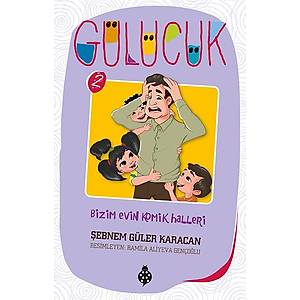 Gülücük - 2 / Bizim Evin Komik Halleri  - Şebnem Güler Karacan