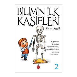 Bilimin �lk Ka�ifleri - 2 / Zehra Ayg�l