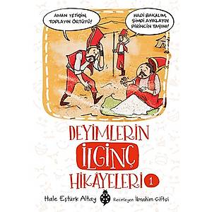 Deyimlerin �lgin� Hik�yeleri-1 / Hale E�t�rk Altay
