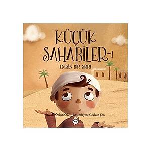 K���k Sahabiler - 1 / Enes'in Bir S�rr� -  �zkan �ze