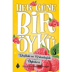 HER G�NE B�R �YK� - 3 / Dostluk ve Arkada�l�k �yk�leri / Muhiddin Yenig�n