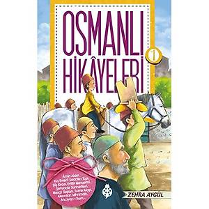 Osmanl� Hikayeleri - 1 / Zehra Ayg�l
