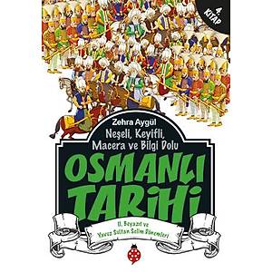 Osmanl� Tarihi - 4 / Zehra Ayg�l