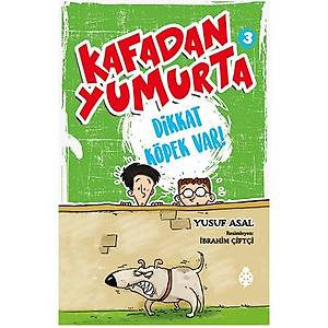 Kafadan Yumurta - 3 / Dikkat K�pek Var!