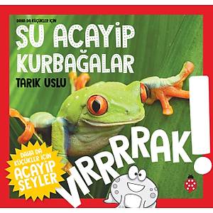 Daha da K���kler ��in �U ACAY�P KURBA�ALAR /Tar�k Uslu