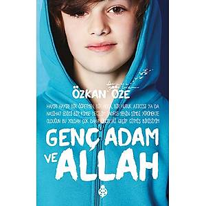 Gen� Adam ve Allah - �zkan �ze