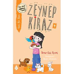 Zeynep Kiraz- 4  Yeni Bir Ben / �lknur Ko� Ayta�