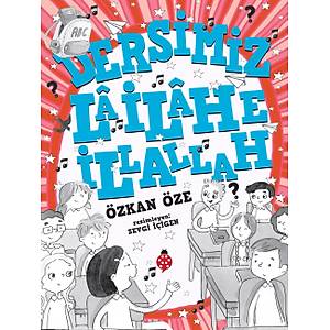 Dersimiz L� �l�he �llallah / �zkan �ze