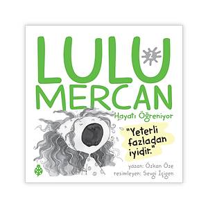 LULU MERCAN Hayat� ��reniyor-2 / �ZKAN �ZE